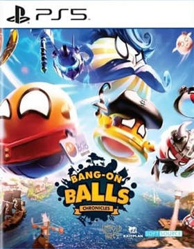 爆炸球：编年史 Bang On Balls Chronicles